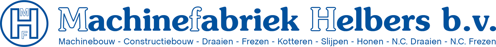 Machinefabriek Helbers b.v. &mdash; Machinebouw, Constructiebouw, Draaien, Frezen, Kotteren, Slijpen, Honen, N.C. Draaien, N.C. Frezen